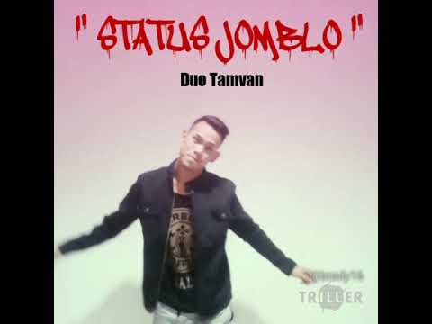 Duo Tamvan - Status Jomblo (Mas Paijo Ft DJ Ojo Nesu)