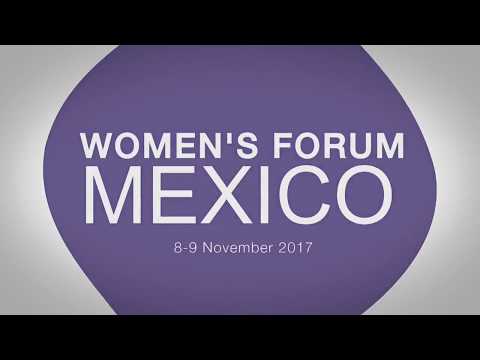 Women's Forum for the Economy & Society #WFMX17