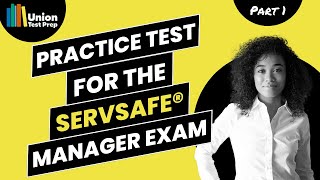Practice Test for the ServSafe Manager Exam