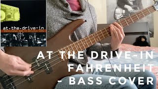 At the Drive-In - Fahrenheit - Bass Cover
