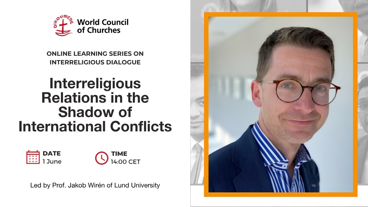 Learning Series: Interreligious Relations in the Shadow of International Conflicts