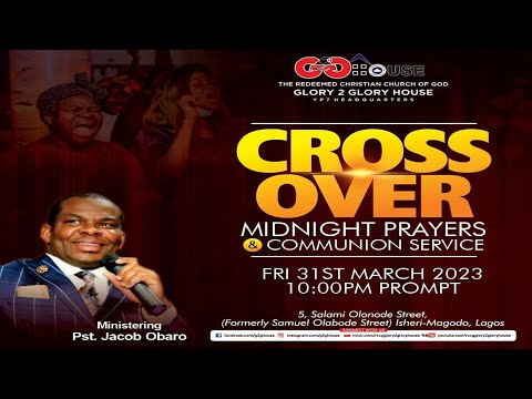 Cross Over Midnight Prayers & Communion Service  Friday, 31st March, 2023