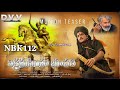 NBK112 Vikram Simha Bhupati Motion Teaser Balakrishna SS Rajamouli Tollywood Ticket