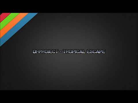 D!-ProJect - Tropical Escape
