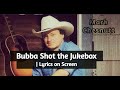 Bubba Shot the Jukebox | Mark Chesnutt ~ Lyrics