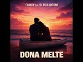 Dona Melte Flunky Ft Dj Rich Antony