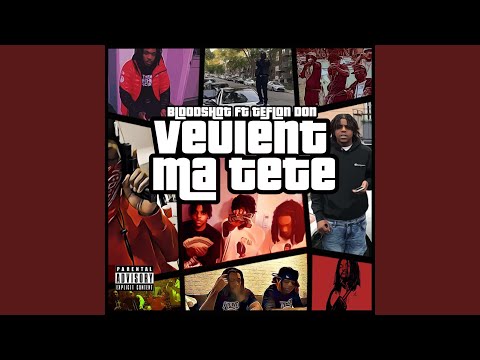 Veulent ma tete (feat. Teflon Don)