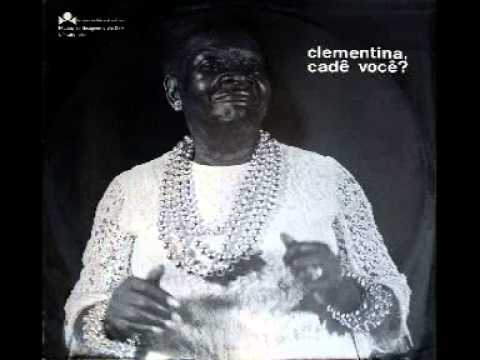 Clementina de Jesus - Sei lá, Mangueira