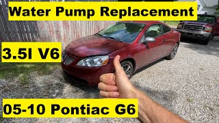 Water Pump Replacement 3.5l v6 Pontiac G6 05 06 07 08 09 10 2005 2006 2007 2008 2009 2010