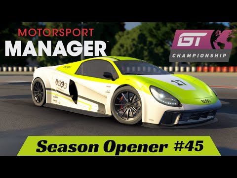 Motorsport Manager - Season Opener - #45 - Create A Team - GT Series Lets Play