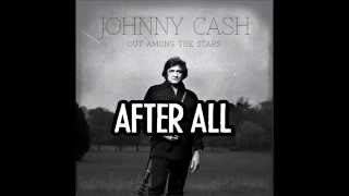 JOHNNY CASH - After All (Lyric Video)