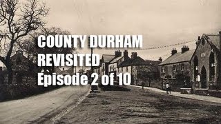 preview picture of video 'County Durham Revisited 2 of 10'