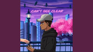 Can't See Clear Music Video