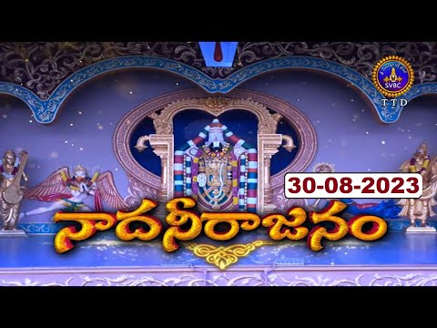 నాదనీరాజనం || Nadaneerajanam || Tirumala || 30-08-2023 || SVBC TTD