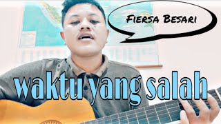 Download lagu Fiersa Besari - Waktu Yang Salah (Akustik Cover By tianstamford) mp3