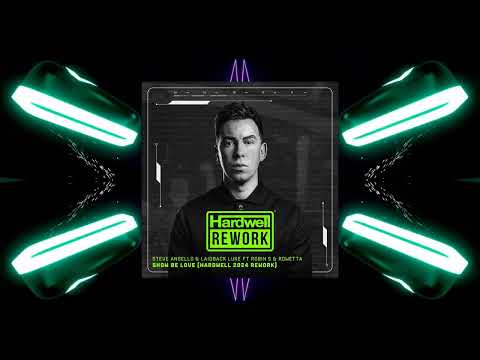 Steve Angello & Laidback Luke ft Robin S & Rowetta - Show Be Love (Hardwell 2024 Rework)