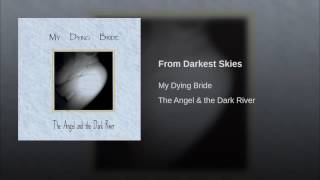 My Dying Bride - From Darkest Skies