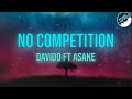 Davido - NO COMPETITION [Lyrics] ft. Asake