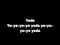 Weird al yankovic Yoda with lyrics