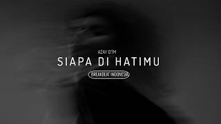 Download lagu DJ SIAPA DI HATIMU BREAKBEAT STADIUM ID mp3 Download lagu DJ SIAPA DI HATIMU BREAKBEAT STADIUM ID mp3