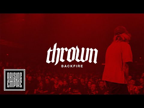 THROWN - backfire (OFFICIAL VIDEO)
