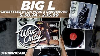 Discover Samples On Big L&#39;s &#39;Lifestylez Ov Da Poor &amp; Dangerous&#39; #WaxOnly