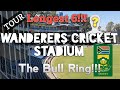 Wanderers Cricket Stadium | The Bull Ring South Africa