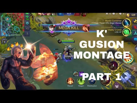 GUSION K' MONTAGE PT. 1