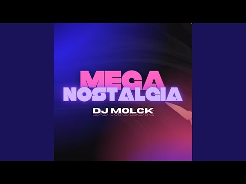 MEGA NOSTALGIA