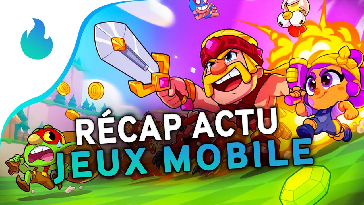 Récap actu des jeux mobile hebdomadaire