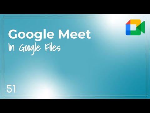 Google Meet  - Quick Tip #51 - Add a Meet within Files
