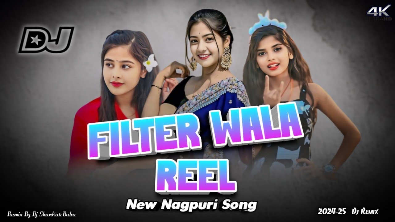 Filter Wala Reel- New Nagpuri Song // New Nagpuri Dj Song 2024 // New Nagpuri Video Song 2024 //