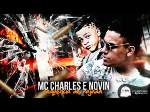 MC CHARLES E MC NOVIN - SEQUÊNCIA DE RAJADA (DJ Gah )