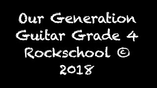 Our Generation by John Legend and The Roots. Rockschool Grade 4 Guitar