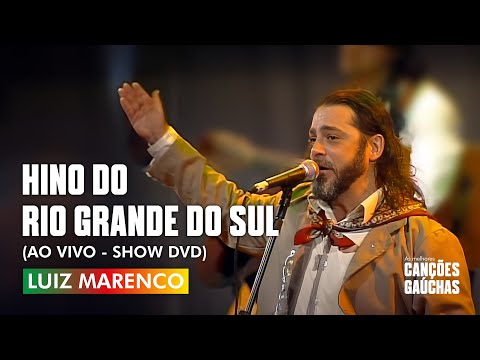HINO DO RIO GRANDE DO SUL - LUIZ MARENCO