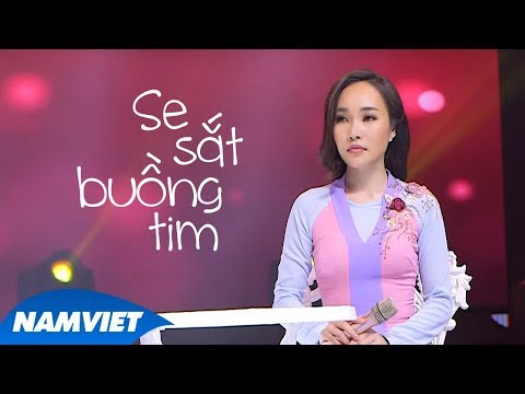 Se sắt buồng tim - Lý Thu Thảo