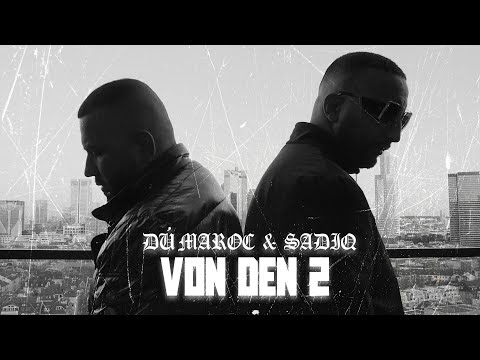 Dú Maroc & SadiQ  -  VON DEN 2 (prod. by Carthago)