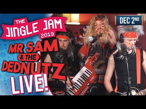 JINGLE JAM 2019 DAY 2 - MR SAM & THE DEDNUTZ IN THE STUDIO! - 02/12/19