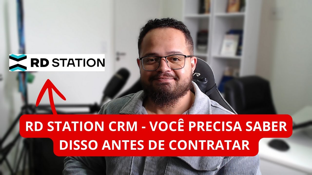 RD STATION CRM - VOCÊ PRECISA SABER DISSO ANTES DE CONTRATAR