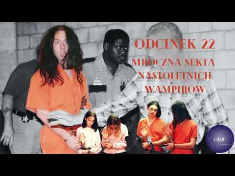 Odcinek 22 | Mroczna sekta nastoletnich wampirów - Rod Ferrell i Klan Wampirów
