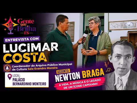 GENTE QUE BRILHA ES | MEMÓRIA, CULTURA E HISTÓRIA CAPIXABA