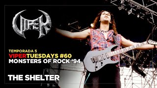 The Shelter - Monsters of Rock &#39;94 - VIPER Tuesdays