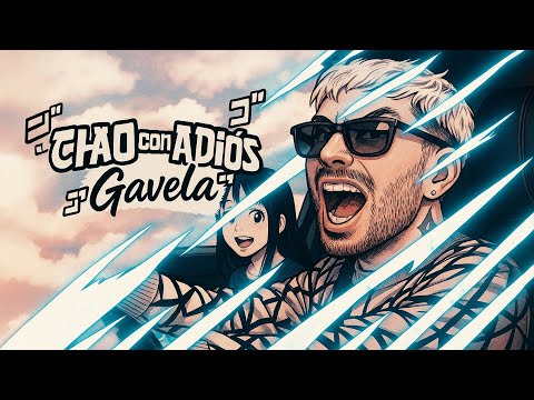 GAVELA - Chao Con Adiós (Video Oficial)
