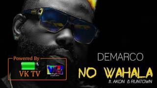 Demarco ft. Akon - No Wahala (Audio) &amp; Runtown