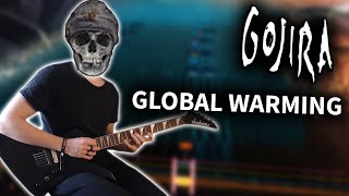 Gojira - Global Warming (Rocksmith CDLC) Guitar Cover