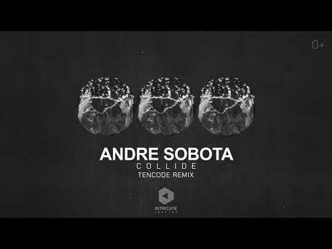 Andre Sobota - Collide (Tencode Remix) [Intricate Records]