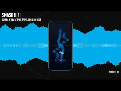 Smash HiFi - Bombs n'Beartraps (feat. Legionaires)