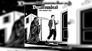 Dumbfounded - All In ft. KOHH