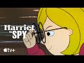 Harriet The Spy — Season 2 Official Trailer | Apple TV+