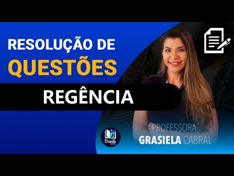 LIVE #32 - REGÊNCIA - RESOLUÇÃO DE QUESTÕES - PROFESSORA GRASIELA CABRAL